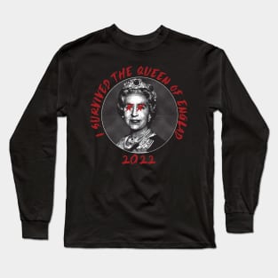 i survived the queen of england 2022 Long Sleeve T-Shirt